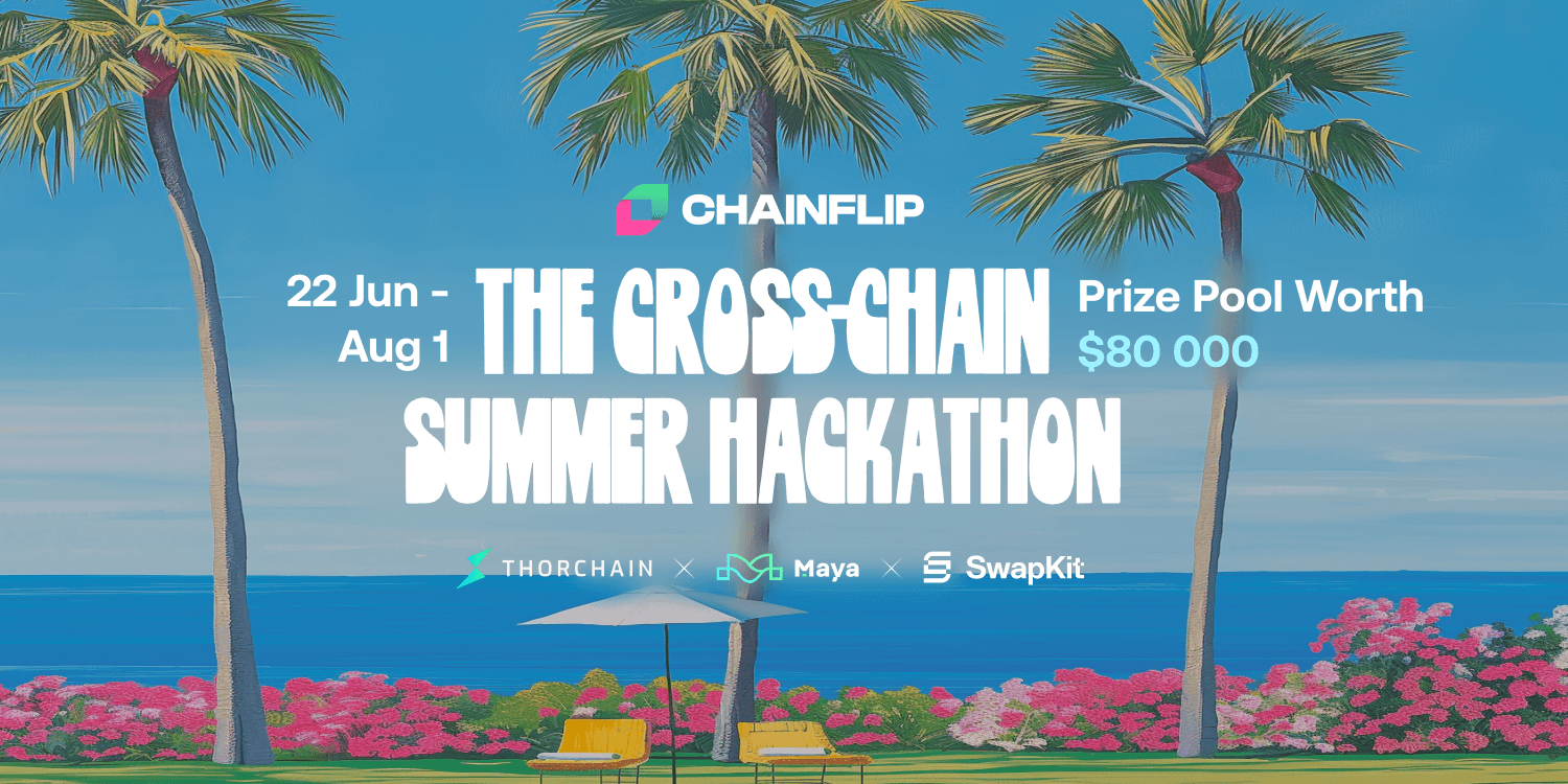 Cross-Chain Summer Hackathon | Chainflip banner