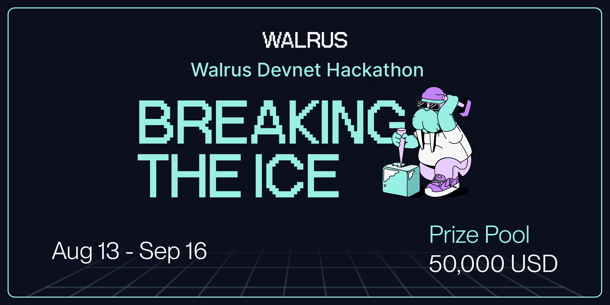Walrus Devnet Hackathon “Breaking the Ice” banner