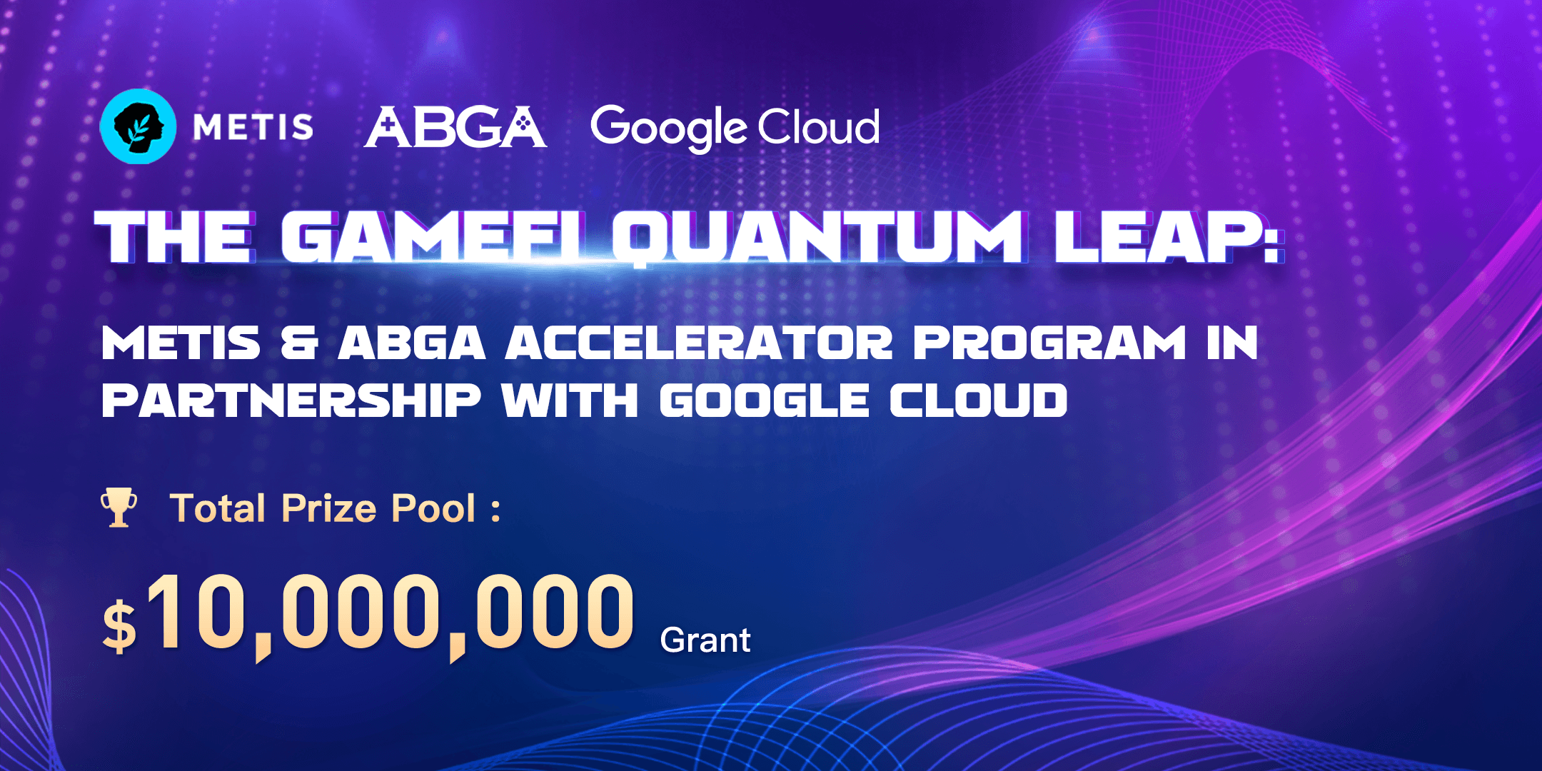 The GameFi Quantum Leap: Metis & ABGA Accelerator Program in Partnership with Google Cloud banner