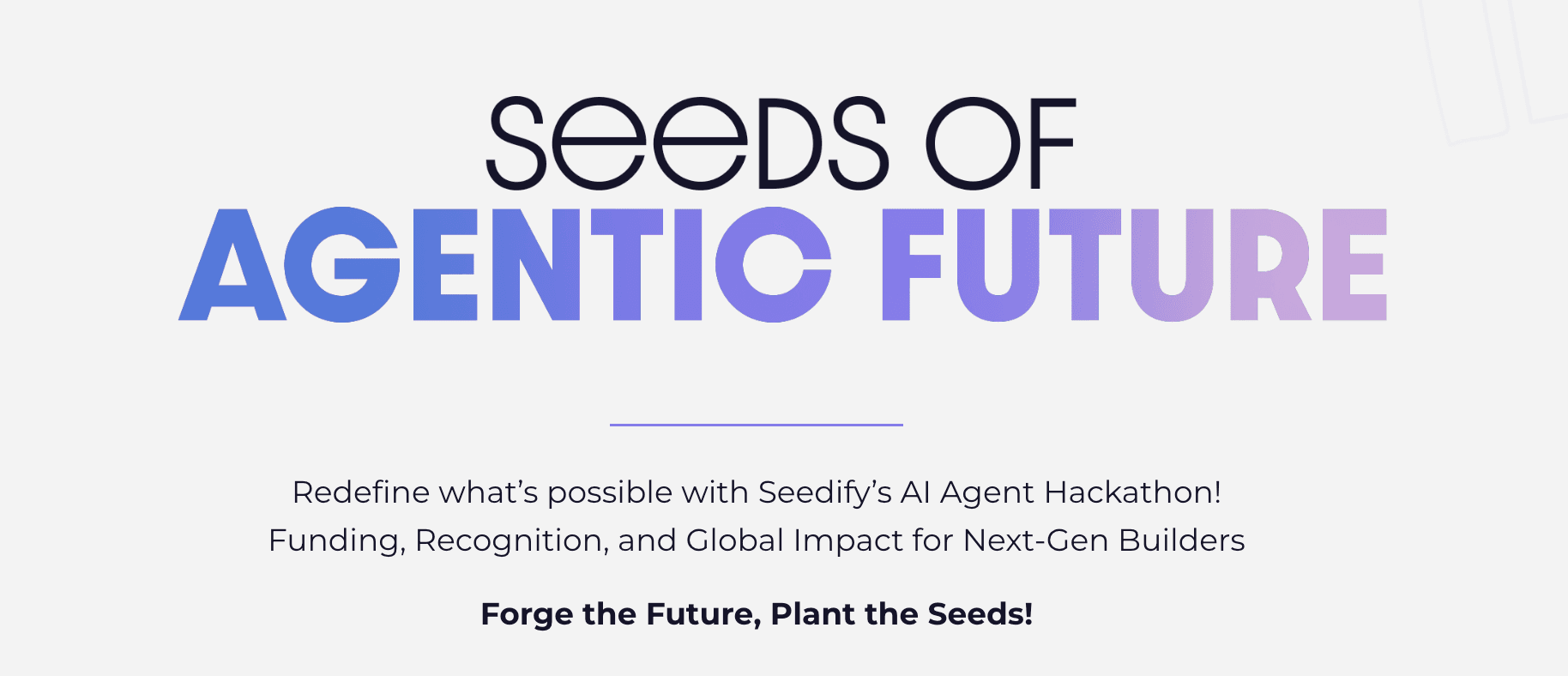 Seeds Of Agentic Future banner