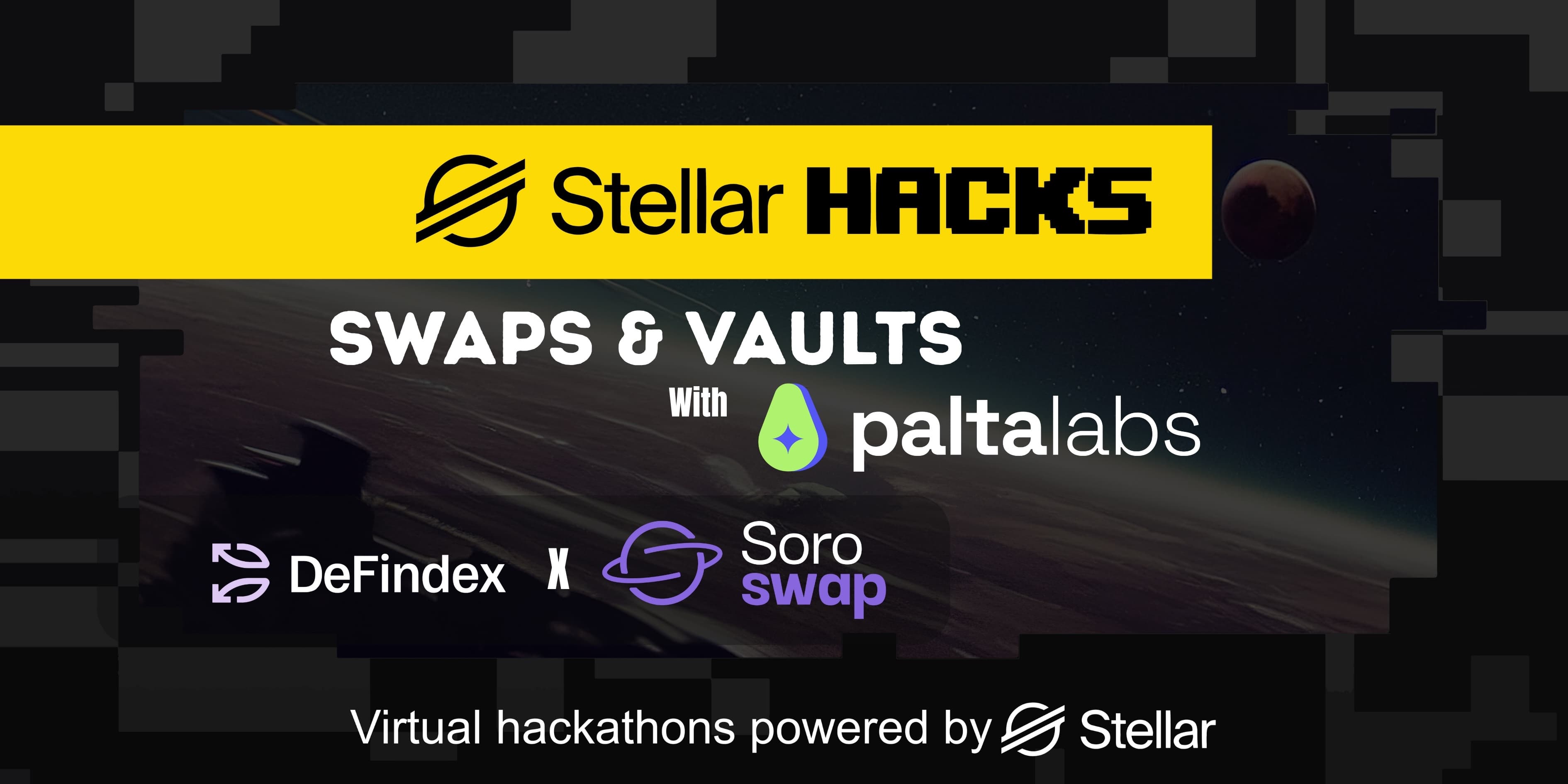 Stellar Hacks: Swaps and Vaults with PaltaLabs banner