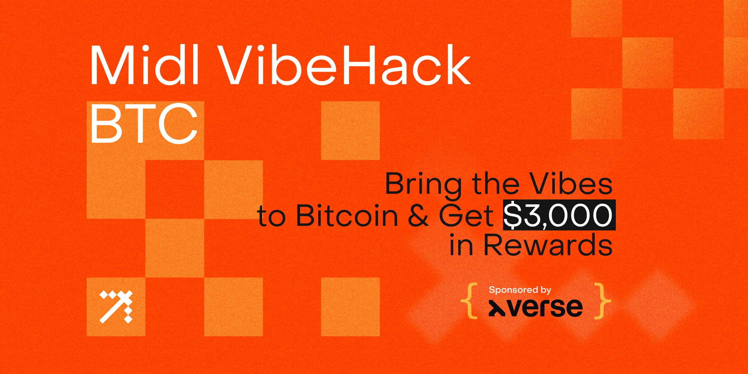 Midl VibeHack: Build & Share $3,000 in Rewards / Sponsored by Xverse banner